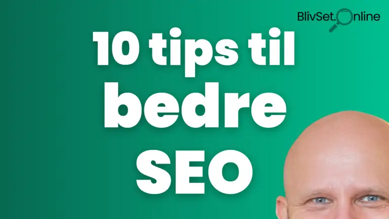 10 tips til bedre SEO