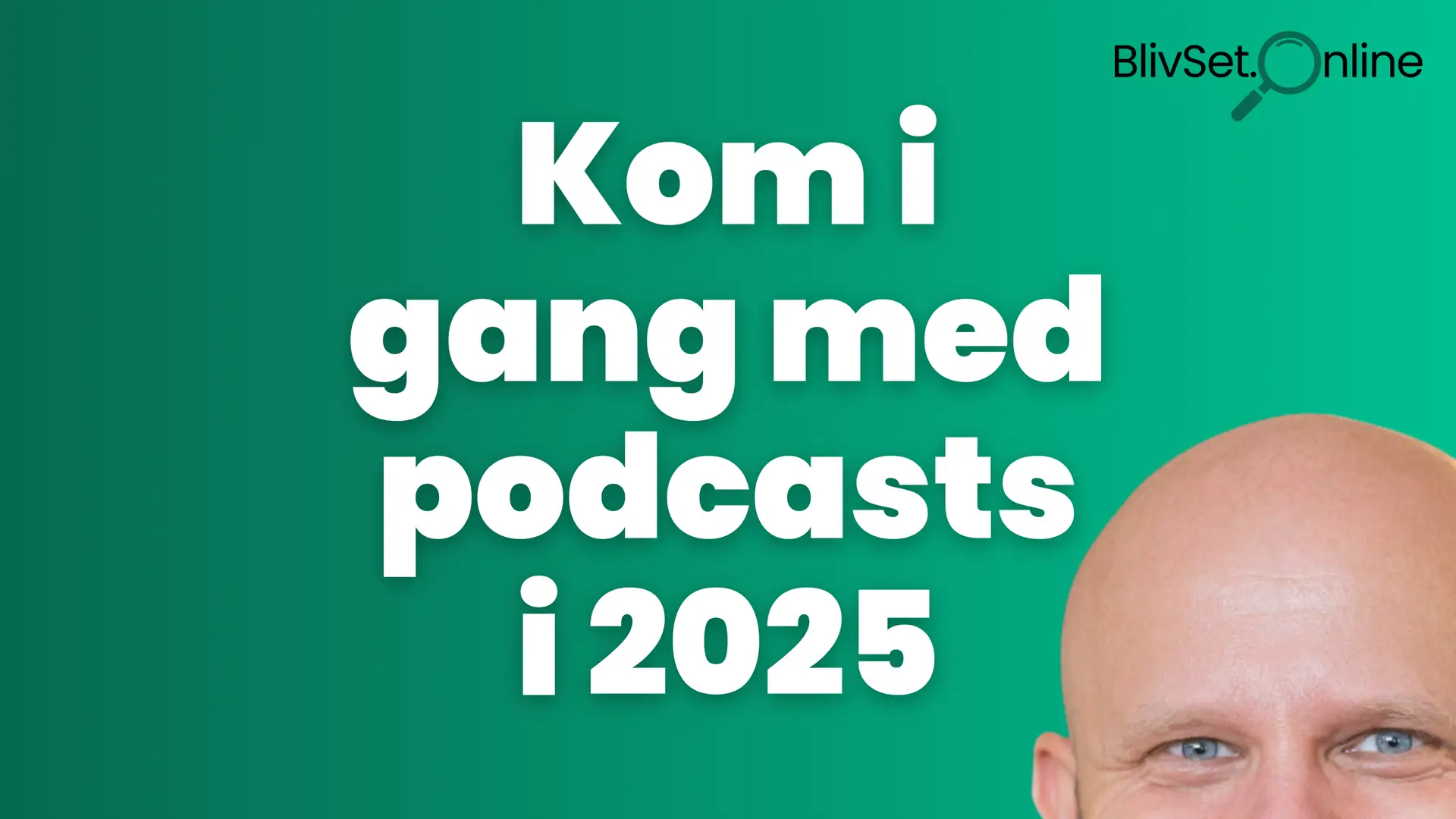 kom i gang med podcast i 2025