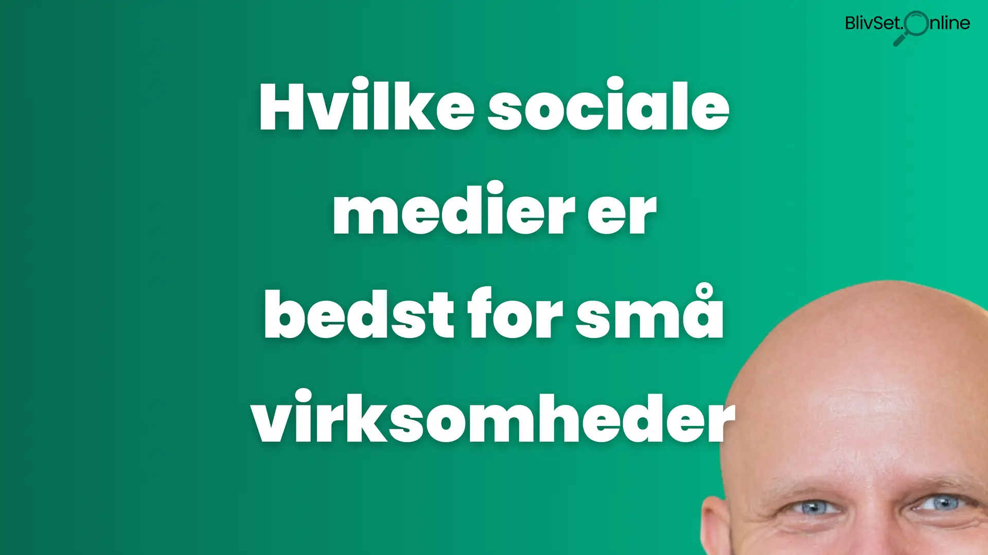 Hvilke sociale medier er bedst for små virksomheder